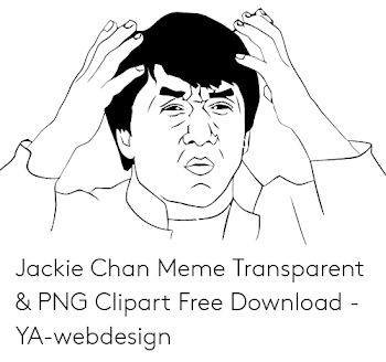 20 Jackie Chan Meme Transparent & PNG Clipart Free Download - YA ...