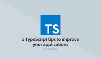 5 TypeScript tips to improve your applications - ITNEXT