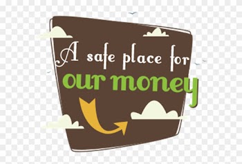 A Safe Place For Our Money - Sign