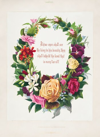 A wreath of flowers encompassing a Biblical verse from Isaiah 33:17 (1874) in high resolution by L. Prang & Co. Original from The Library of Congress. Digitally enhanced by rawpixel.