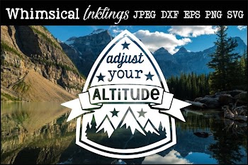 Adjust Your Altitude-Mountains SVG