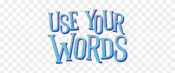 All Posts Tagged "use Your Words" - Use Your Words Game