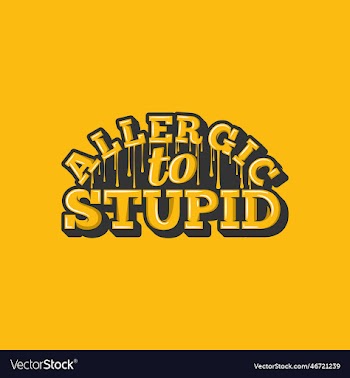 allergic to stupid motivational quote