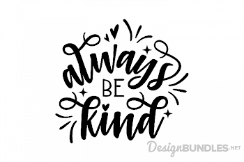 Always Be Kind