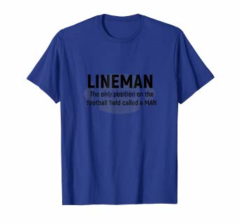 Amazon.com: Football Lineman Classic MAN Tee Shirt for Linemen ...