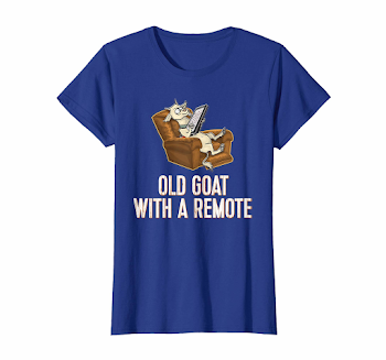 Amazon.com: RETIREMENT FUNNY OLD GOAT WITH A REMOTE - Old Man ...