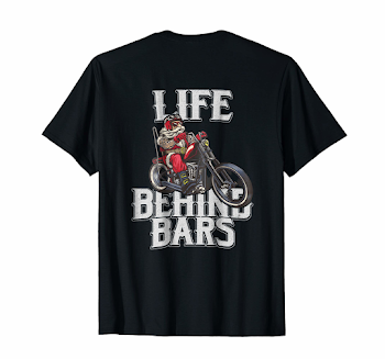 Amazon.com: Tattoo Santa - Life Behind Bars - Biker Santa Shirt ...