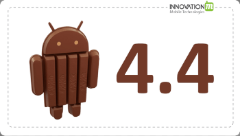 Android KitKat (4.4) on the way… | InnovationM Blog