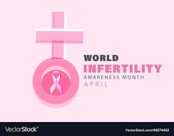 april is world infertility awareness month