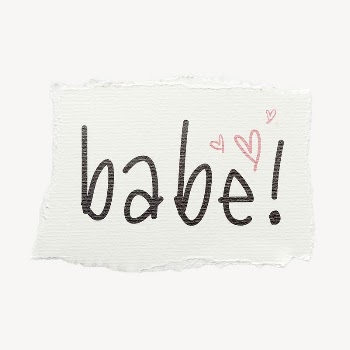 Babe! word sticker, ripped paper | Free PSD - rawpixel