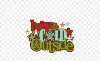 Baby Its Cold Outside Svg Scrapbook Title Winter Svg - Baby It's Cold Outside Png