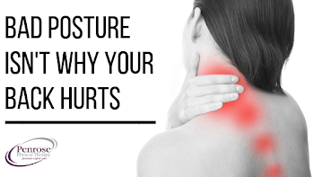 Bad Posture Isn't Why Your Back Hurts — Penrose Physical Therapy