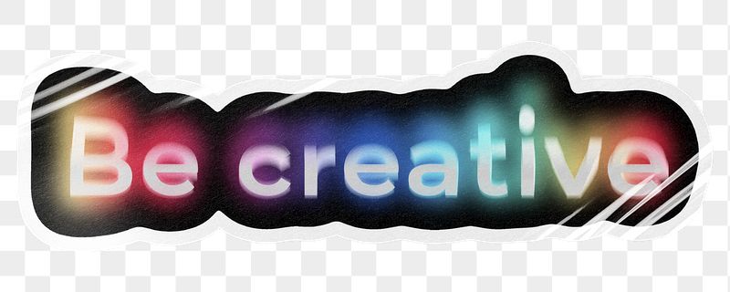 Be creative png word sticker, | Free PNG - rawpixel