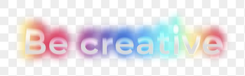 Be creative png word sticker, | Free PNG - rawpixel