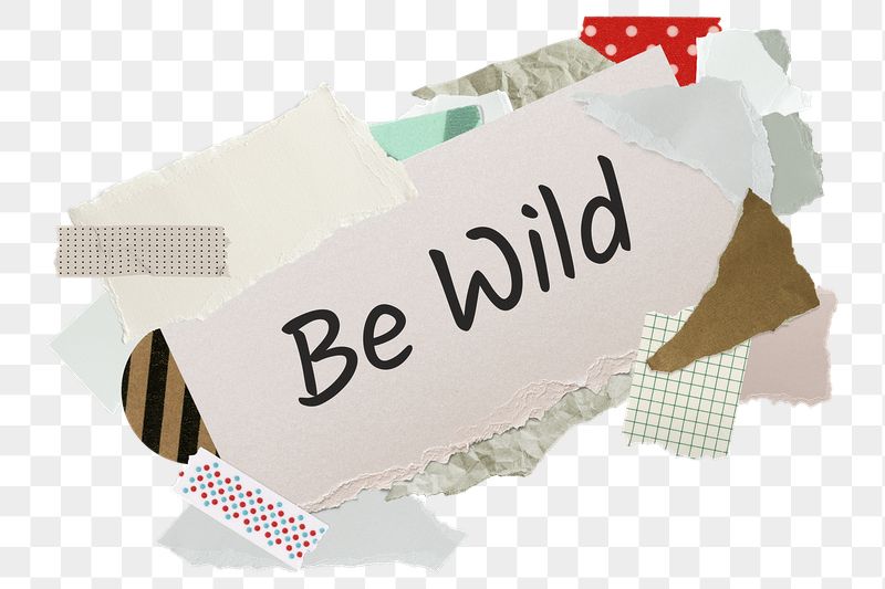 Be wild png word sticker, | Free PNG - rawpixel