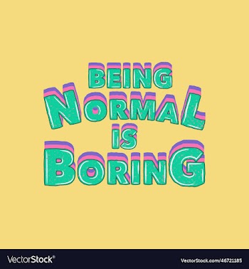 being normal is boring motivational quote