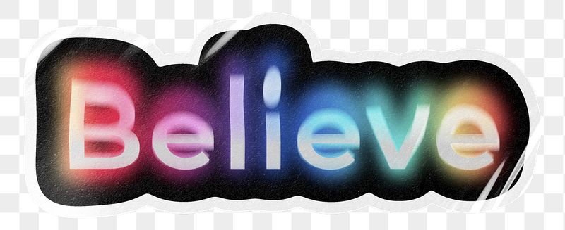 Believe png word sticker, neon | Free PNG - rawpixel