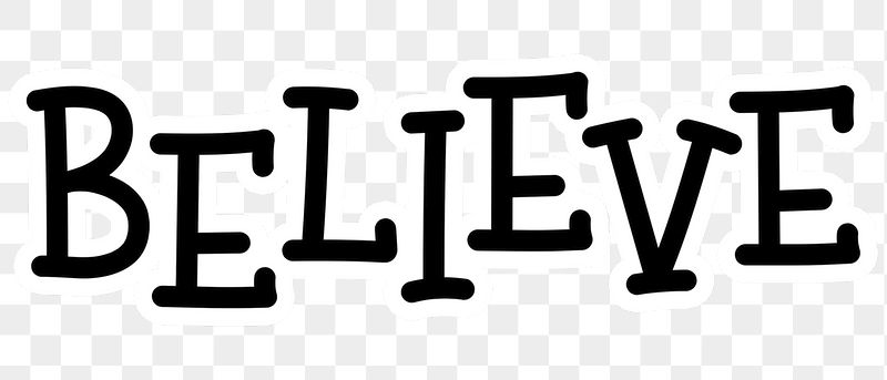 Believe png word sticker typography, | Free PNG - rawpixel