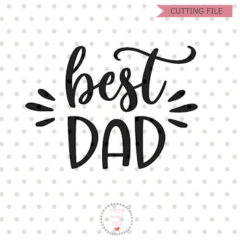 Best Dad SVG Father's day svg DAD svg dxf and png | PNGio