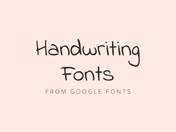 Best free handwriting fonts from Google Fonts 2018 - Fluxes Freebies