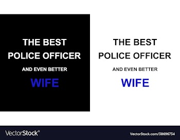 best police officer and even better wife