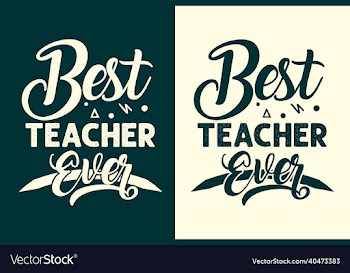 best teacher ever typography lettering quotes