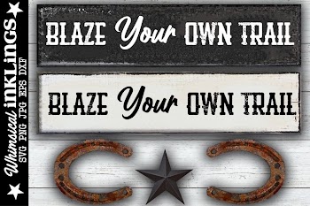 Blaze Your Own Trail SVG