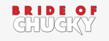 Bride Of Chucky Logo - 639x230 PNG Download - PNGkit