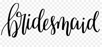 Bridesmaid Calligraphy Lettering Font - bridesmaid 