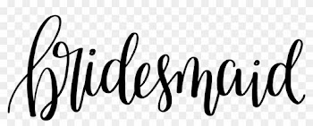 Bridesmaid Word Images Reverse Search Swirl Clip Art - Bridesmaid Lettering