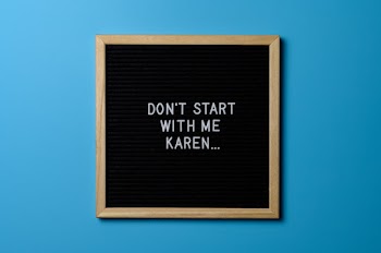Brown Wooden Framed Don't Start With Me Karen...poster