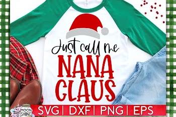 Call Me Nana Claus SVG DXF PNG EPS