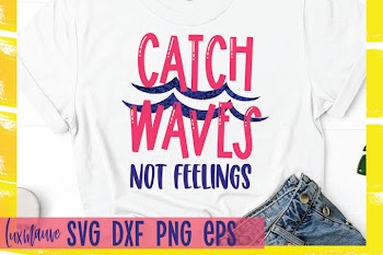 Catch Waves not feelings