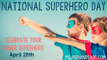 Celebrate Your Inner Superhero with National Superhero Day ...