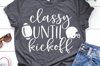 Classy until Kickoff SVG, DXF, PNG, EPS