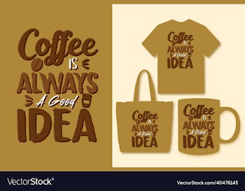 coffee lettering quotes design for t shirt