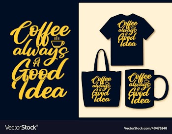 coffee lettering quotes design for t shirt