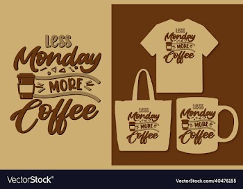 coffee lettering quotes design for t shirt