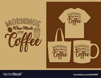coffee lettering quotes design for t shirt