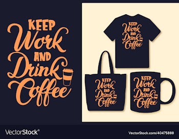 coffee typography lettering quotes for t shirt