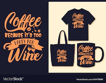 coffee typography lettering quotes for t shirt