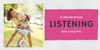 Connect more easily with your child by changing the way you listen ...