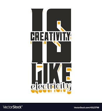creativity is like electricity motivational