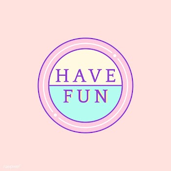 Cute and girly Have Fun badge vector | Free stock vector - 512854