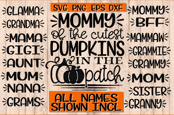 Cutest Pumpkins In The Patch - Mommy - Extra Names