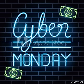 cyber monday lettering neon label with bills