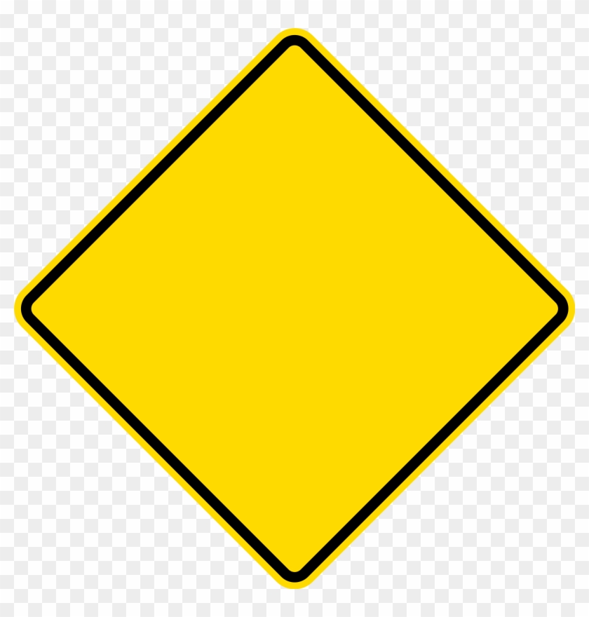 Diamond Warning Sign - Blank Yellow Sign Means
