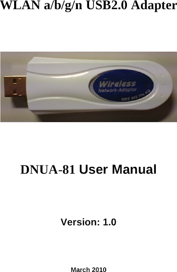 DNUA81 WLAN 802.11 a/b/g/n USB Adapter User Manual Wistron NeWeb ...