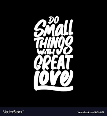 do small things with great love motivational quote