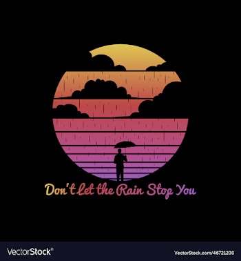 don t let the rain stop you quote